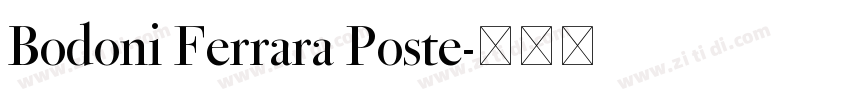 Bodoni Ferrara Poste字体转换